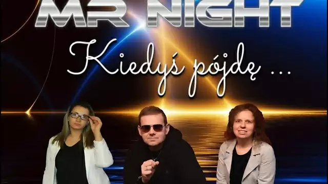 Mister Night - Kiedyś Pójdę
