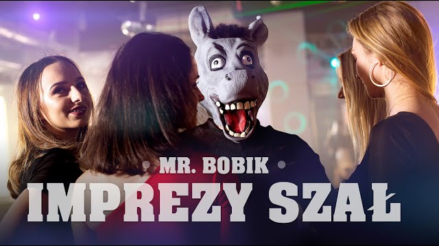Mr.Bobik - Imprezy Szał