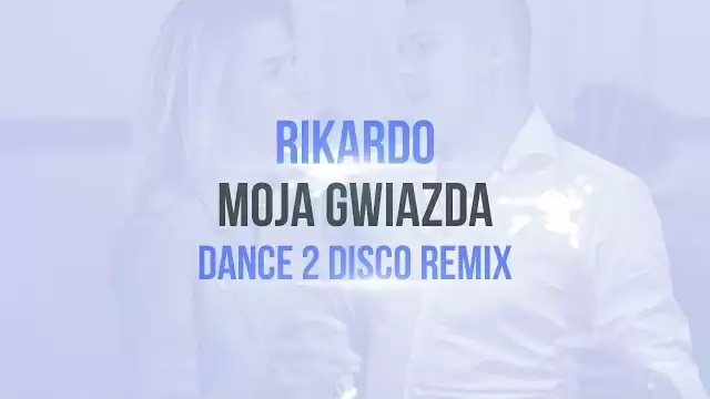RIKARDO - Moja Gwiazda (Dance 2 Disco Remix)