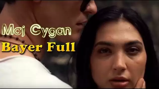 Bayer Full - Mój Cygan