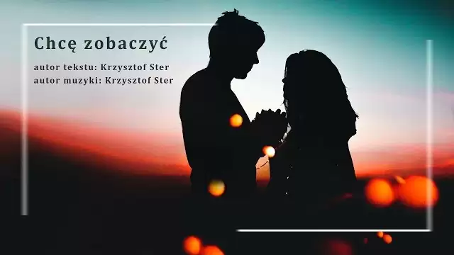 Krzysztof Ster - Chcę zobaczyć 