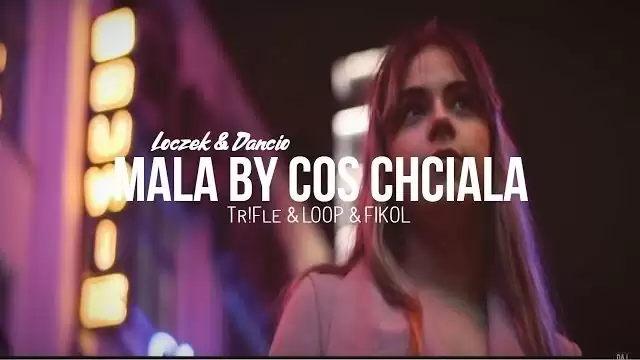 Loczek & Dancio - Mała by coś chciała (Tr!Fle & LOOP & FIKOŁ Remix)