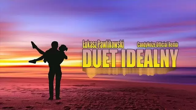 Łukasz Pawlikowski - Duet Idealny (CandyNoize Remix )