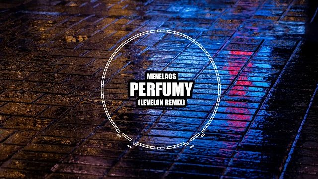 Menelaos - Perfumy (Levelon Remix) 