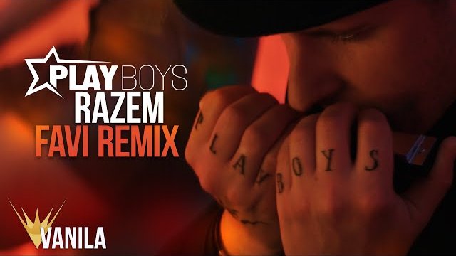 PLAYBOYS - Razem (FAVI REMIX)