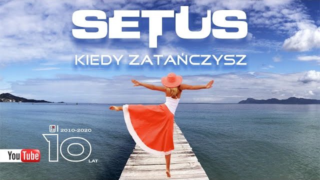 SETUS - KIEDY ZATAŃCZYSZ  (lyric video) 