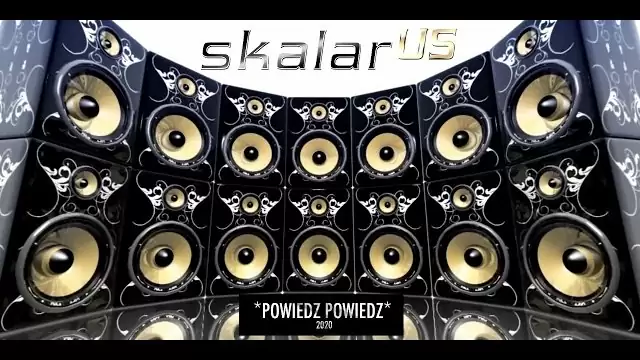 SKALAR us - Powiedz Powiedz (VER 2020 Official Audio)
