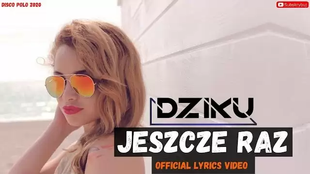 DZIKU - Jeszcze Raz