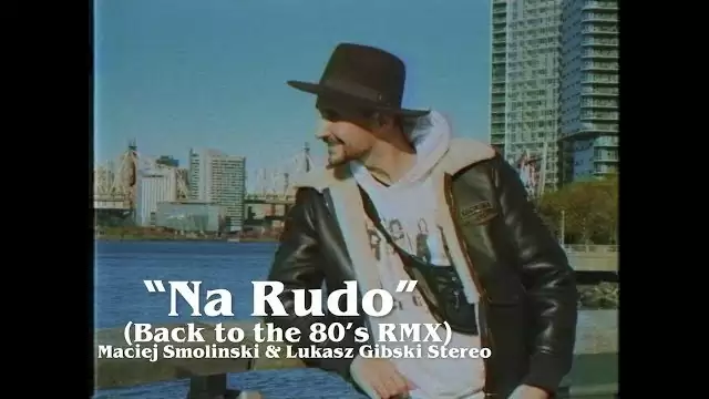 Maciej Smoliński & Łukasz Gibski Stereo - Na Rudo (Back to the 80’s RMX)