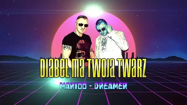 Marioo & Dreamer - Diabeł Ma Twoją Twarz