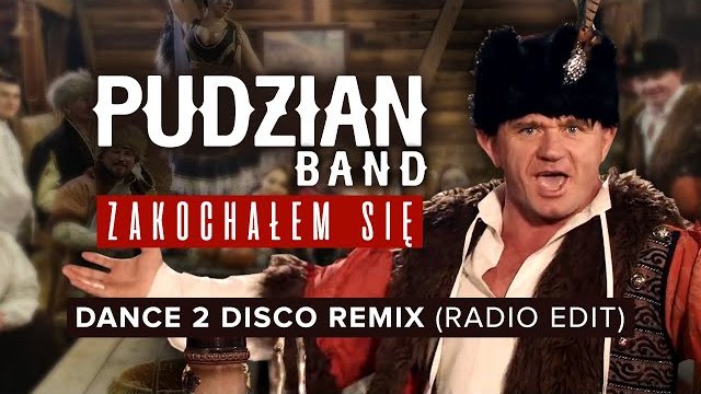 Pudzian Band - Zakochałem się (DANCE 2 DISCO REMIX EDIT) 2020
