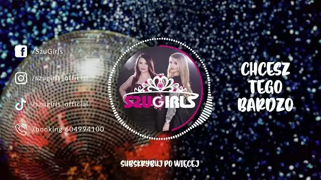 SZUGIRLS - Chcesz Tego Bardzo