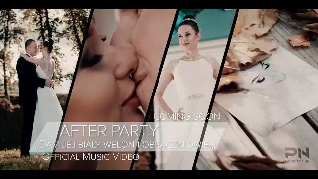 After Party - Dam Jej Biały Welon I Obrączki Dwie ( Zapowiedź )