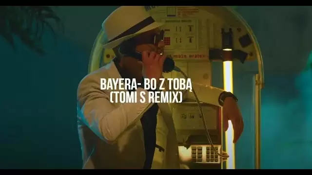 BAYERA - Bo z Tobą (ToMi S Remix)