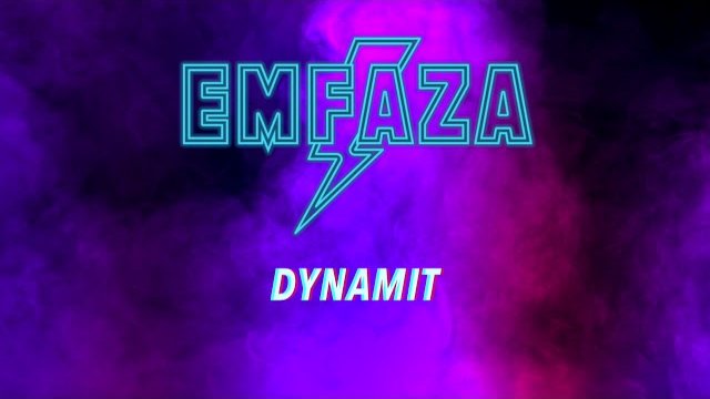 EMFAZA - Dynamit 
