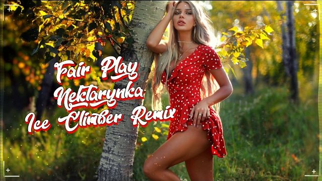 Fair Play - Nektarynka (Ice Climber Remix) 
