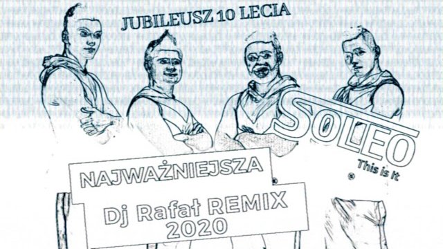 SOLEO - Najważniejsza (Remix Dj Rafał)