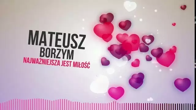 Mateusz Borzym - Najważniejsza Jest Miłość