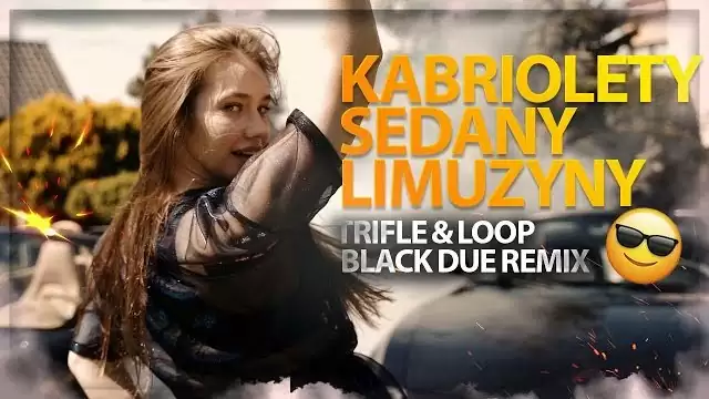 Fair Play - Kabriolety sedany limuzyny (TriFle & LOOP & Black Due Remix)