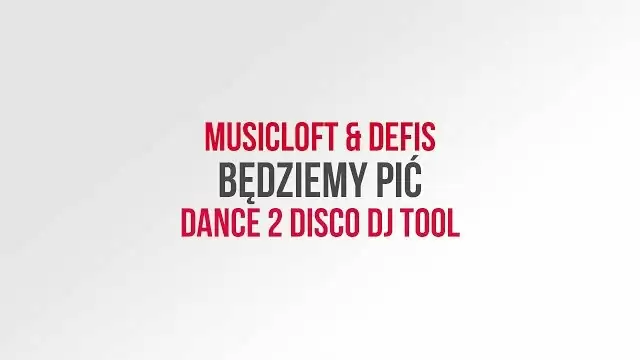MUSICLOFT & DEFIS - Będziemy Pić (Dance 2 Disco DJ Tool)