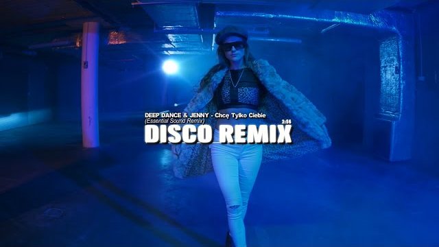 DEEP DANCE & JENNY - Chcę Tylko Ciebie (Essential Sound Remix) 