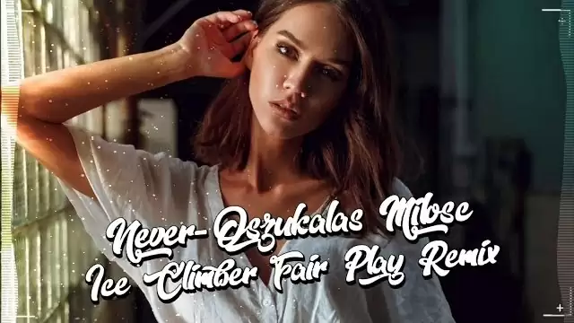 NEVER - Oszukałaś Miłość (Ice Climber & Fair Play Remix)