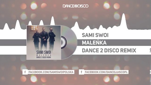 Sami Swoi - Maleńka (Dance 2 Disco Remix)