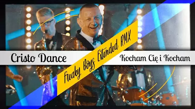 Cristo Dance - Kocham Cię i Kocham [Freaky Boys Extended RMX]