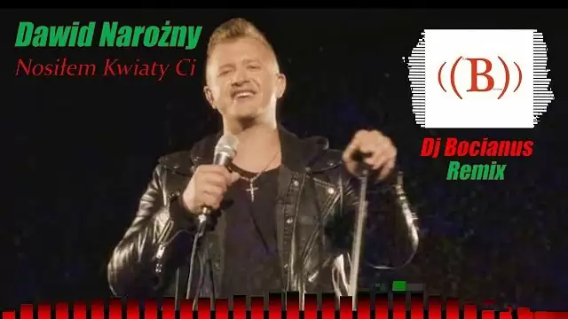 Dawid Narożny - Nosiłem Kwiaty Ci (Dj Bocianus Remix)