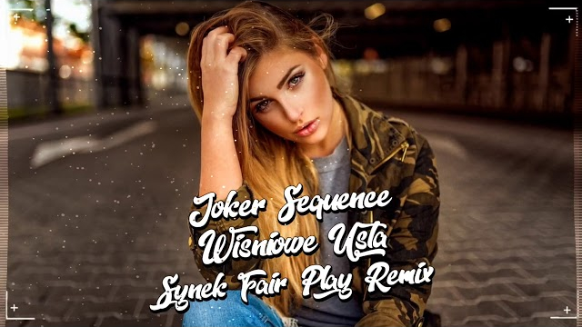 Joker & Sequence - Wiśniowe Usta (Synek & Fair Play Remix) 