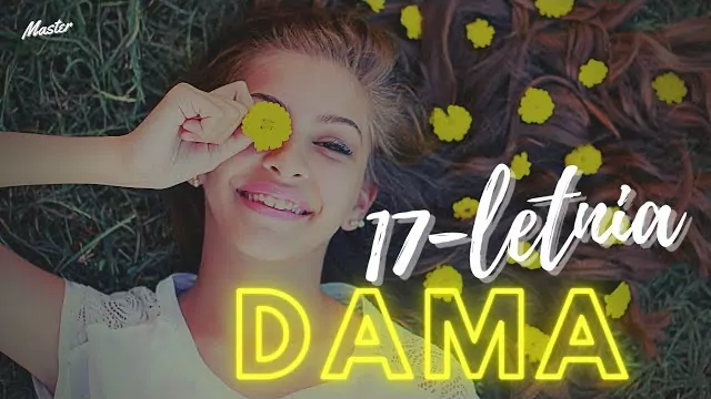 Arek Kopaczewski - 17 - letnia dama