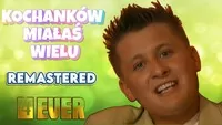 4Ever - Kochanków Miałaś Wielu (Remastered Video 2025) 