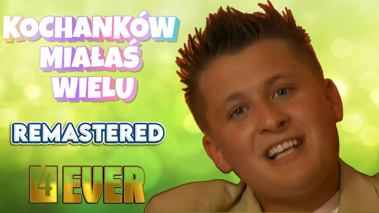 4Ever - Kochanków Miałaś Wielu (Remastered Video 2025) 