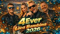 4Ever - Loca Bambina 2026