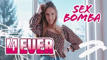 4EVER - Sex Bomba