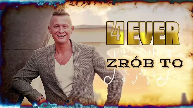 4Ever - Zrób To