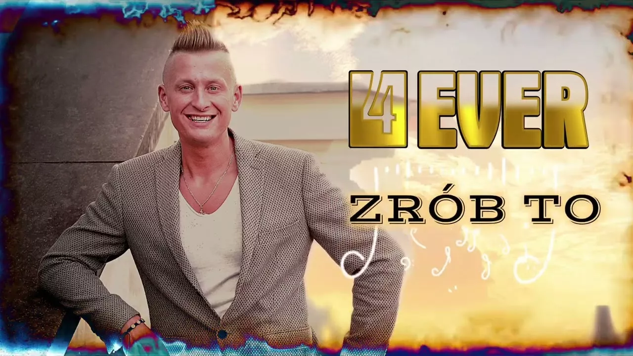 4Ever - Zrób To