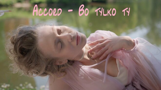 Accord - Bo tylko ty