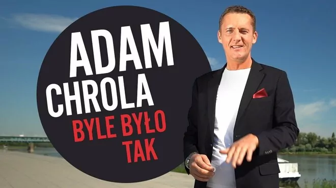 Adam Chrola - Byle było tak