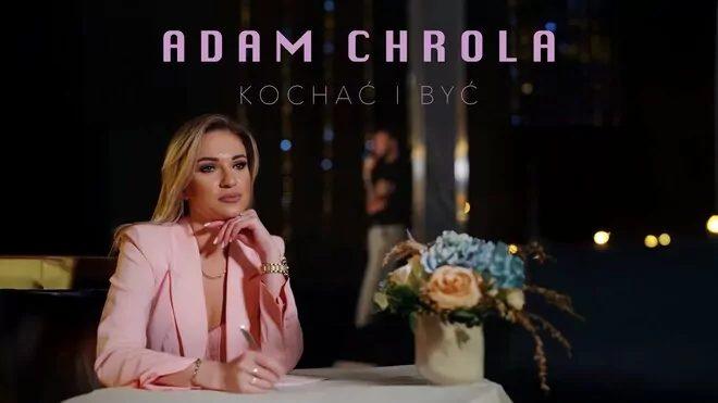 Adam Chrola - Kochać i być