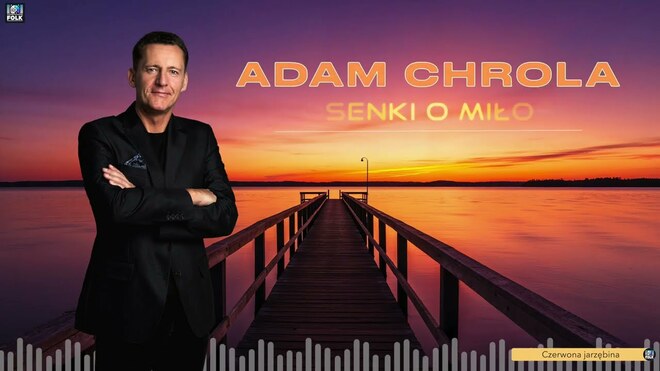 Adam Chrola - Piosenki o miłości