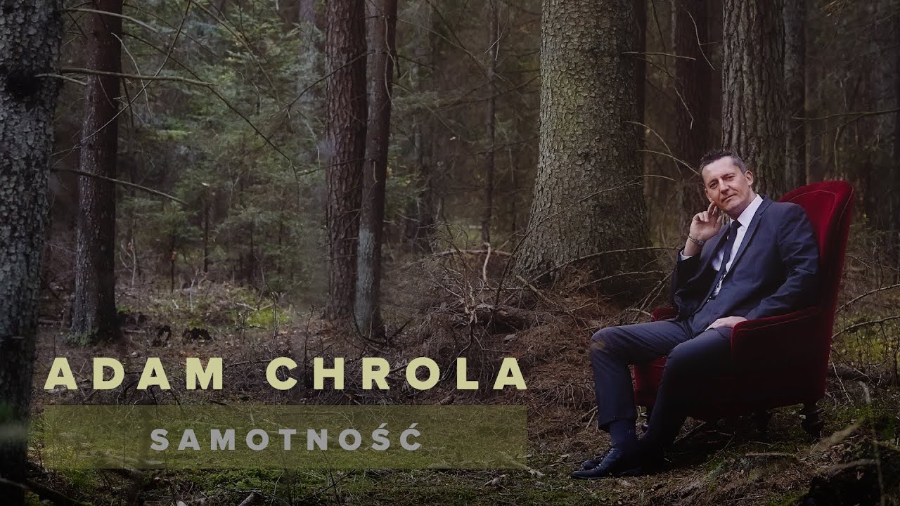 Adam Chrola - Samotność