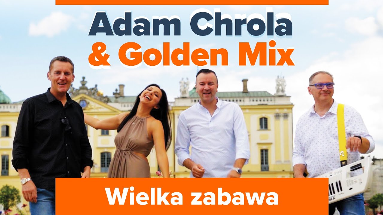 Adam Chrola & Golden Mix - Wielka zabawa