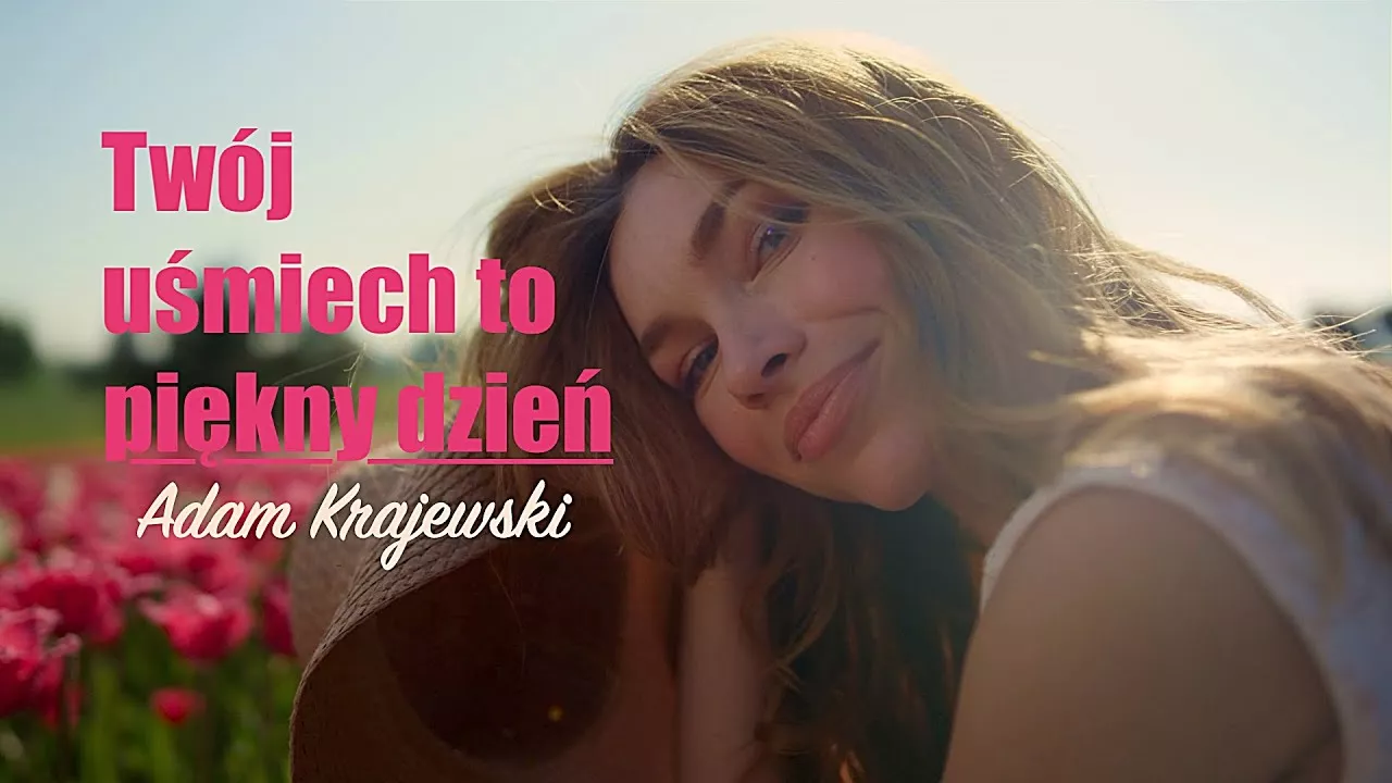 Adam Krajewski - Twój uśmiech to piękny dzień
