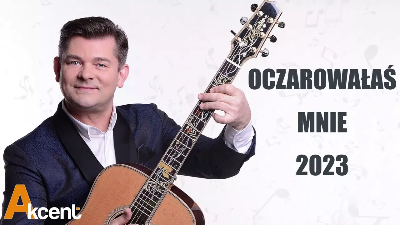 AKCENT - Oczarowałaś mnie 2023 (Nowa Wersja)