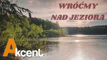 Akcent - Wróćmy na jeziora