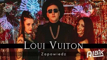 Albik - LOUI VUITON - Zapowiedź