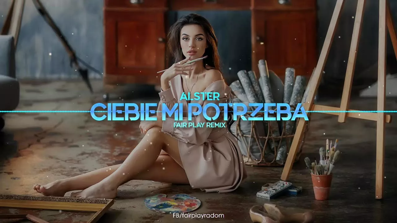 ALSTER - Ciebie mi potrzeba (FAIR PLAY REMIX)