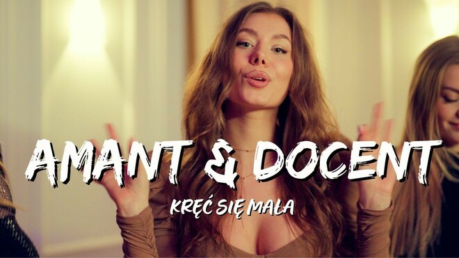 AMANT & DOCENT - KRĘĆ SIĘ MAŁA