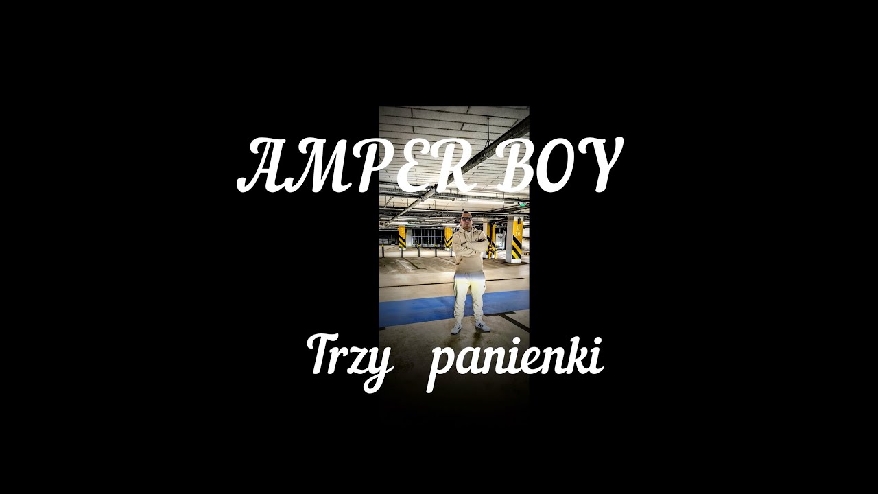 Amper Boy - Trzy panienki